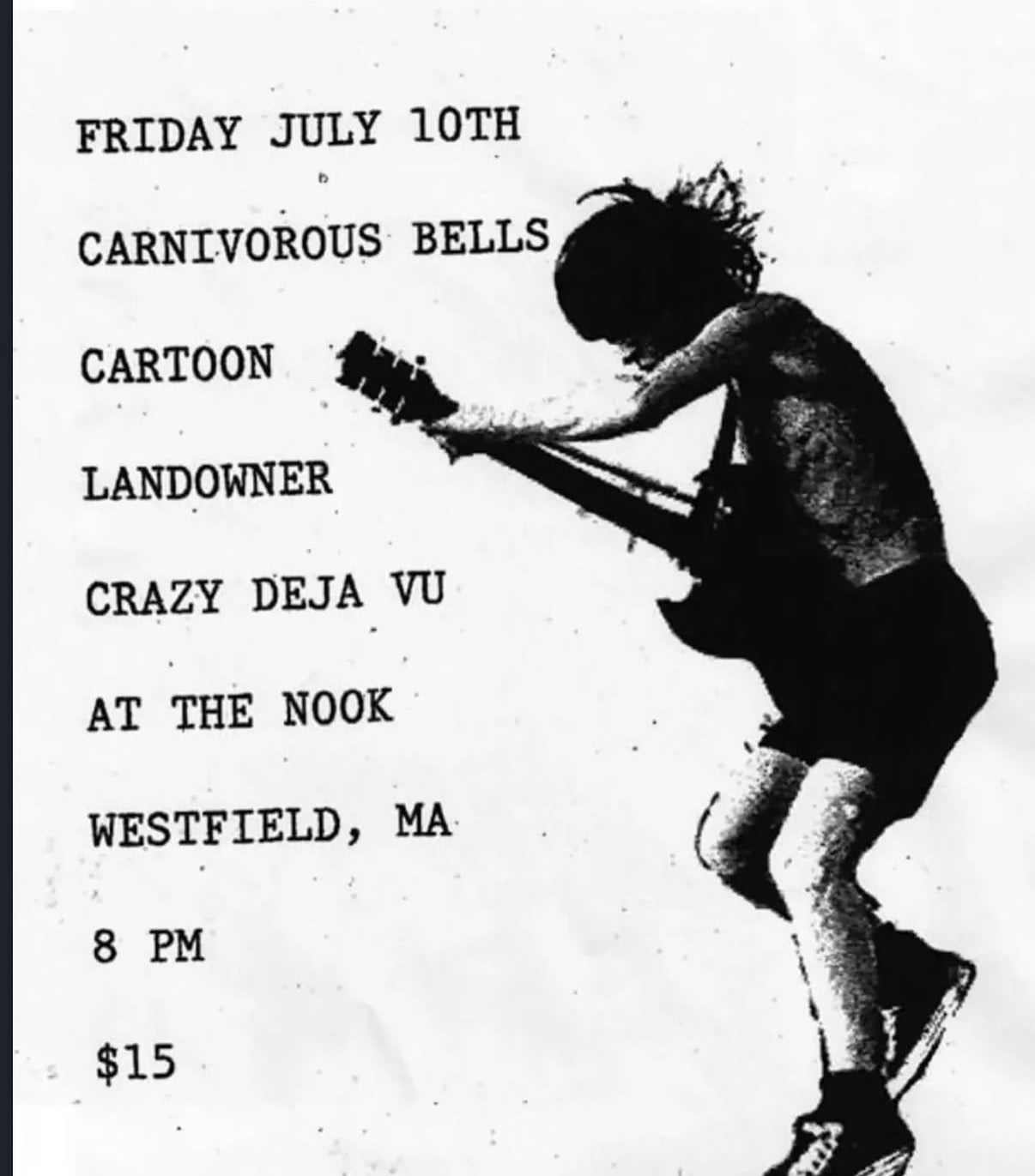 Friday July 10th - Carnivorous Bells / Cartoon / Landowner / Crazy Déjà Vu