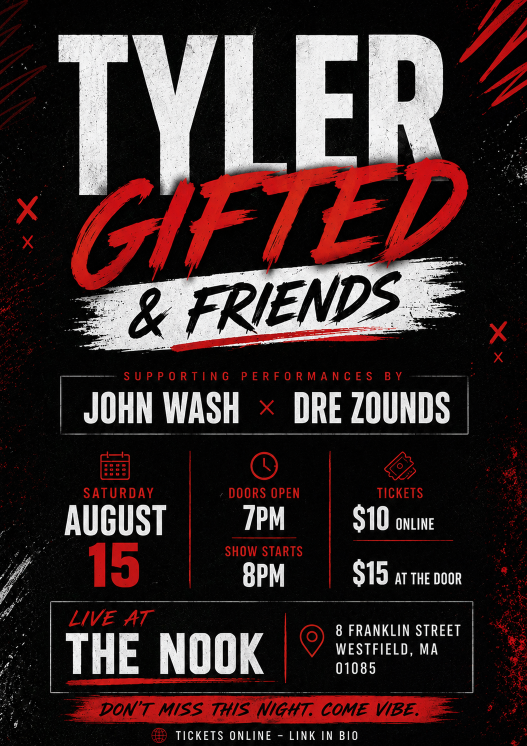 Saturday August 15th - Tyler Gifted & Friends w/ John Wash and Dre Zounds