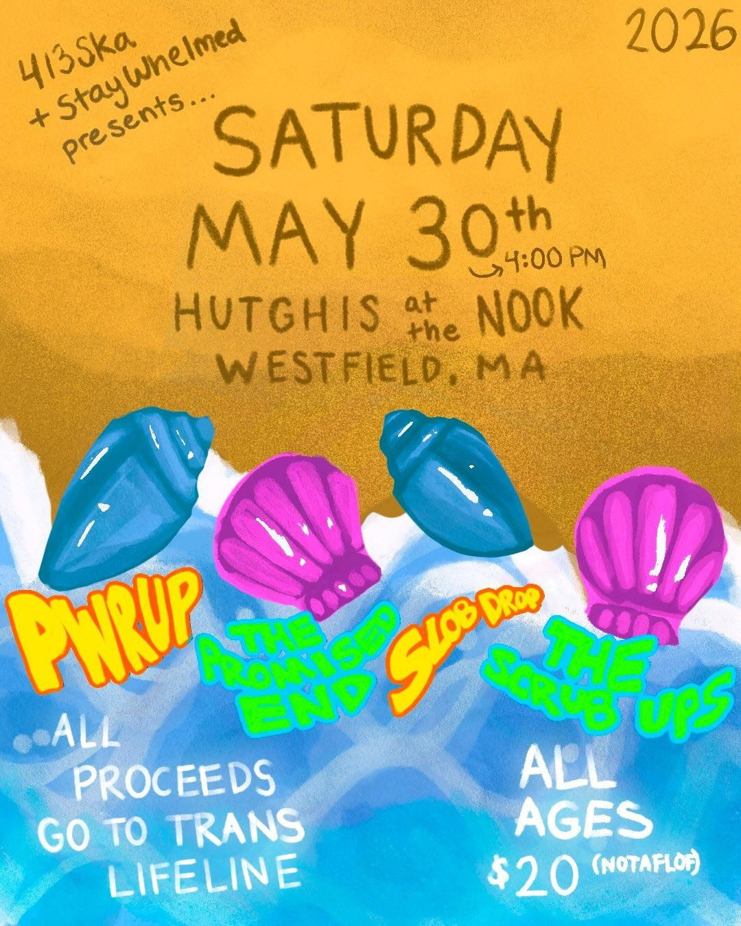 Saturday May 30th - PWRUP / The Promised End / Slob Drop / The Scrub Ups