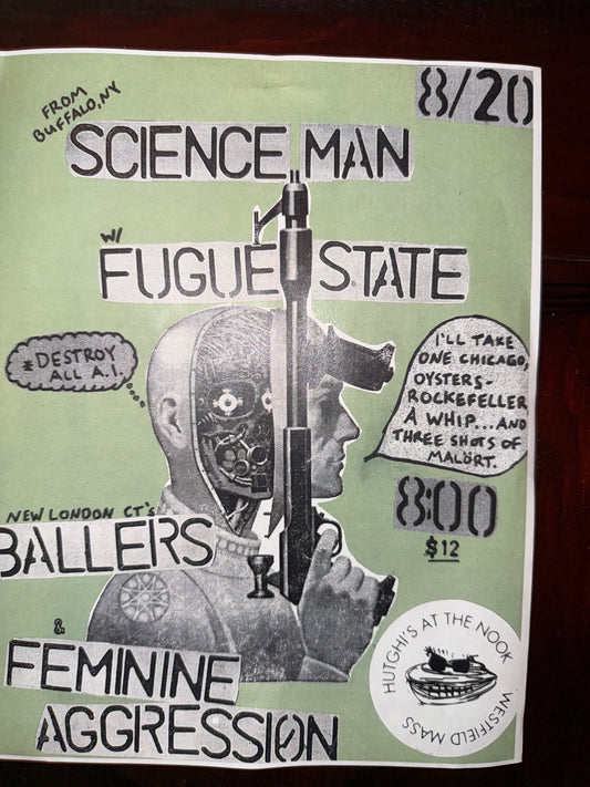 Wednesday August 20th - Science Man / Fugue State / Ballers / Feminine Aggression