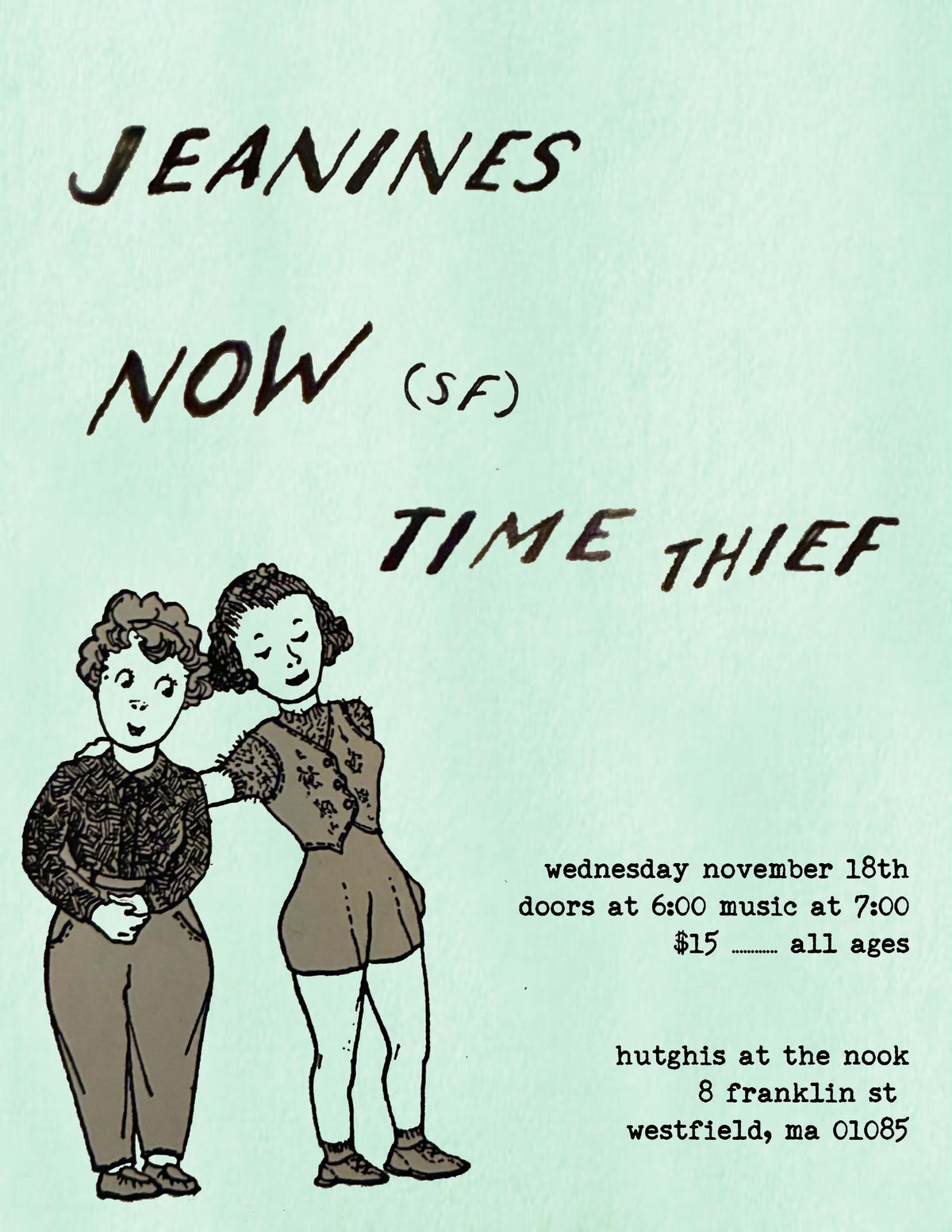 Wednesday 11/18 Jeanines, Now, Time Thief