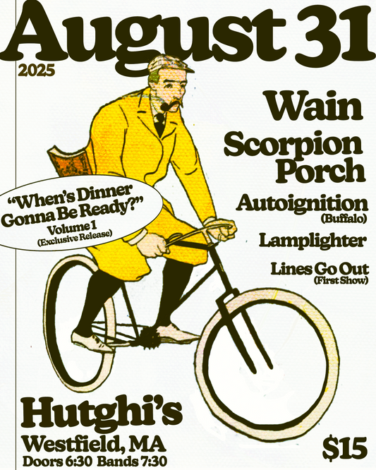 Sunday August 31st - Wain / Scorpion Porch / Autoignition / Lamplighter / Lines Go Out