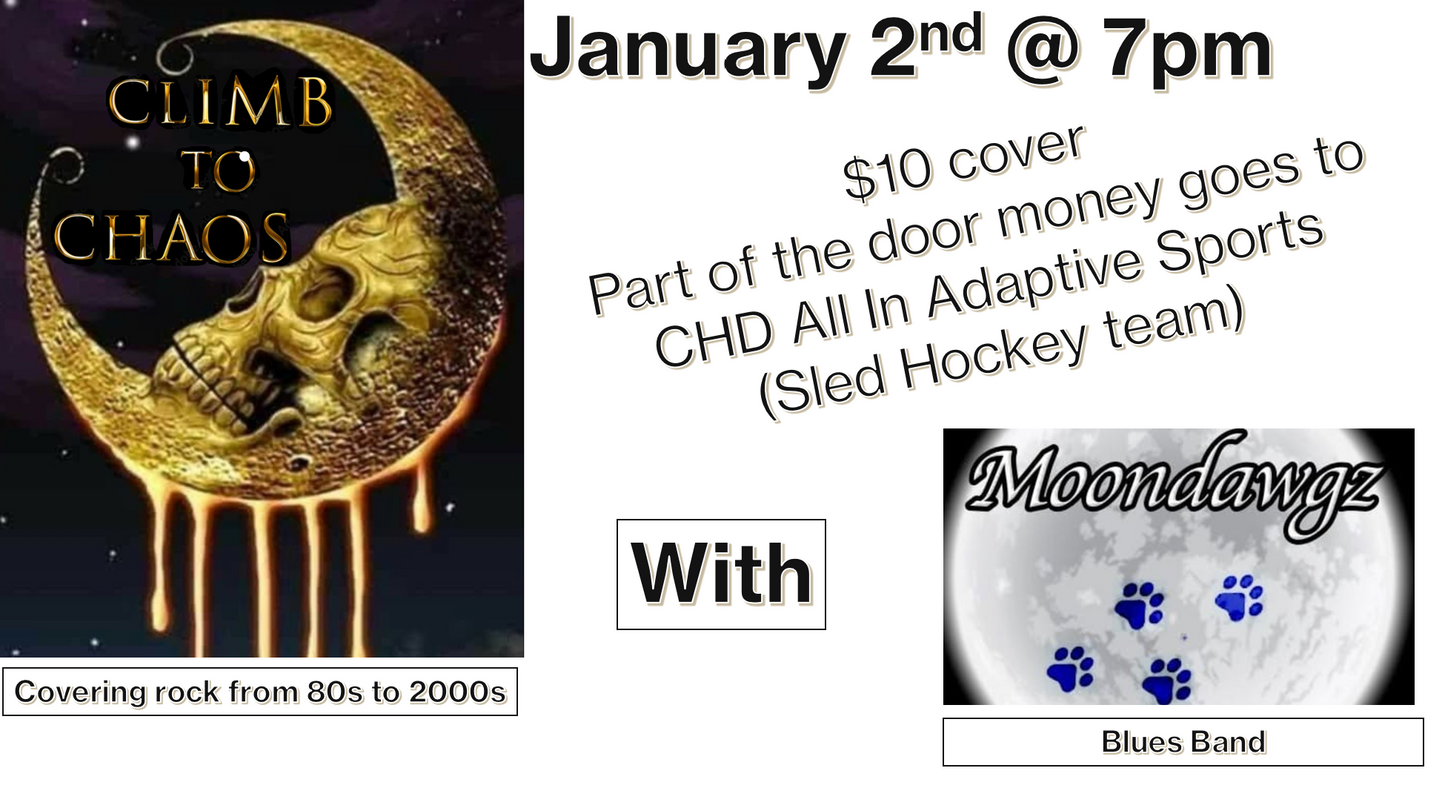 Friday January 2nd - Climb to Chaos / Moondawgz