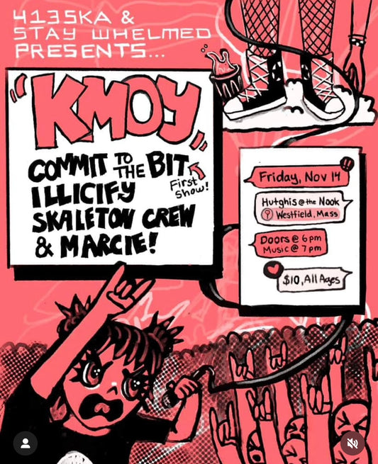 Friday November 14th - KMOY / Commit to the Bit / Illicify / Skeleton Crew / Marcie