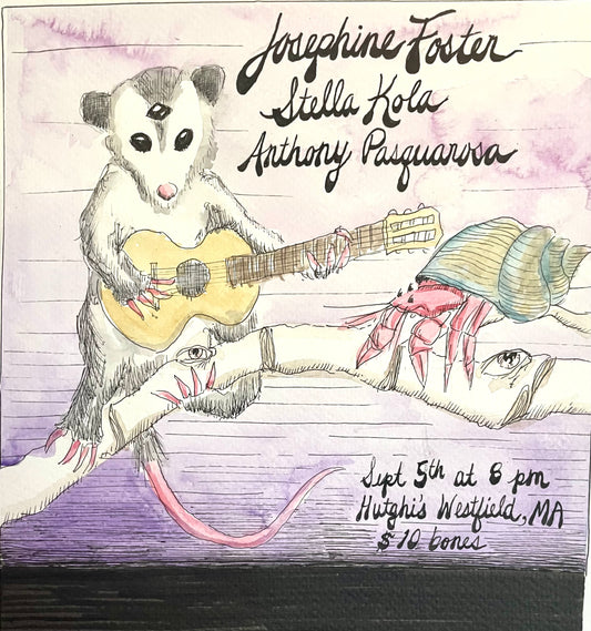 Josephine Foster / Stella Kola / Anthony Pasquarosa